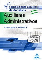 Auxiliares Administrativos de Corporaciones Locales de Andalucía. Temario General. Volumen II