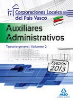 Auxiliares Administrativos de Corporaciones Locales del País Vasco. Temario General. Volumen II