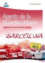 Agents de la Guàrdia Urbana de L`Ajuntament de Barcelona. Test Psicotècnics