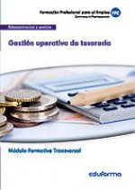 MF0979 (Transversal) Gestión operativa de tesorería. Familia Profesional Administración y gestión. C
