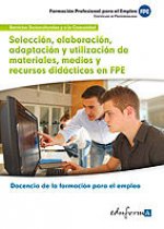 MF1443: Selección, elaboración, adaptación y utilización de materiales, medios y recursos didácticos