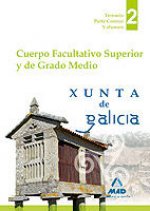 Cuerpo facultativo superior y de grado medio de la Xunta de Galicia. Temario parte común volumen II
