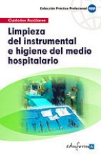 LIMPIEZA DEL INSTRUMENTAL E HIGIENE DEL MEDIO HOSPITALARIO