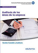 UF0318. Auditoría de las Áreas de la Empresa. Certificado de Profesionalidad Gestión Contable y Audi