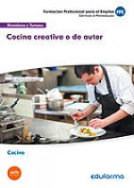 UF0070 Cocina creativa o de autor. Certificado de Profesionalidad Cocina. Familia profesional Hostel