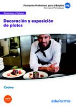 UF0072 Decoración y exposición de platos. Certificado de Profesionalidad Cocina. Familia profesional