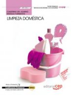 Cuaderno del Alumno Limpieza doméstica (MF1330_1). Certificados de Profesionalidad. Empleo Doméstico