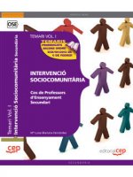 Cos de Professors d'Ensenyament Secundari. Intervenció Sociocomunitària. Temari Vol. I.