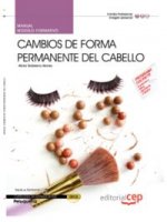 Manual Cambios de forma permanente del cabello (MF0350_2). Certificados de profesionalidad