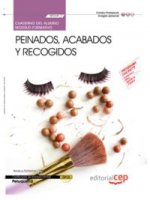 Cuaderno del Alumno Peinados, acabados y recogidos (MF0349_2). Certificados de Profesionalidad. Pelu