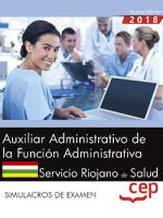 Auxiliar Administrativo de la Función Administrativa. Servicio Riojano de Salud (SERIS). Simulacros
