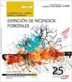 Cuaderno del alumno. Extinción de incendios forestales (UF1266). Certificados de Profesionalidad. Co
