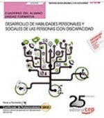 Cuaderno del alumno. Desarrollo de habilidades personales y sociales de las personas con discapacida