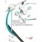 Valoración inicial del paciente en urgencias o emergencias. Cuaderno de ejercicios