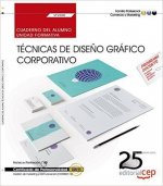 Cuaderno del alumno. Técnicas de diseño gráfico corporativo (UF2400). Certificados de profesionalida