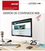 Cuaderno del alumno. Gestión de contenidos Web (UF2401). Certificados de profesionalidad. Gestión de