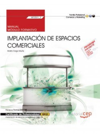 Manual. Implantación de Espacios Comerciales (MF0501_3). Certificados de profesionalidad. Implantaci