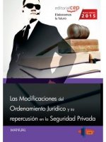 Las modificaciones del ordenamiento jurídico y su repercusión en la seguridad privada