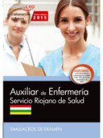 Auxiliar de Enfermería. Servicio Riojano de Salud. Simulacros de examen