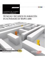 Cuaderno del alumno. Técnicas y recursos de animación en actividades de tiempo libre (Transversal: M