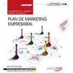 Cuaderno del alumno. Plan de marketing empresarial (UF2392). Certificados de profesionalidad. Gestió