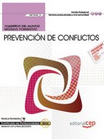 Cuaderno del alumno. Prevención de conflictos (MF1039_3). Certificados de profesionalidad. Mediación