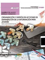 Cuaderno del alumno. Organización y gestión de acciones de dinamización de la información para jóven