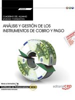Cuaderno del alumno. Análisis y gestión de los instrumentos de cobro y pago (UF0339:Transversal). Ce
