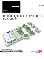 Manual. Gestión y control del presupuesto de tesorería (UF0340:Transversal). Certificados de Profesi