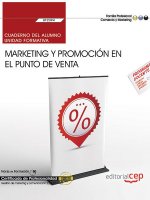 Cuaderno del alumno. Marketing y promoción en el punto de venta (UF2394). Certificados de profesiona
