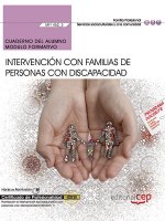 Cuaderno del alumno. Intervención con familias de personas con discapacidad (MF1452_3). Certificados