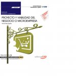 Manual. Proyecto y viabilidad del negocio o microempresa (UF1819). Certificados de profesionalidad.