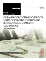 Manual. Organización y operaciones con hojas de cálculo y técnicas de representación grafica en docu