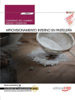 Cuaderno del alumno. Aprovisionamiento interno en pastelería (UF0817). Certificados de profesionalid