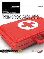 Manual. Primeros auxilios (MF0272_2: Transversal). Certificados de profesionalidad