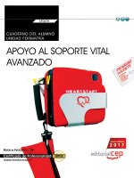 Cuaderno del alumno. Apoyo al soporte vital avanzado (Transversal: UF0678). Certificados de profesio
