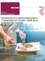 Manual. Realización de elaboraciones básicas y elementales de cocina y asistir en la elaboración cul