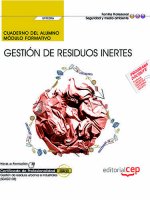 Cuaderno del alumno. Gestión de residuos inertes (UF0286). Certificados de profesionalidad. Gestión