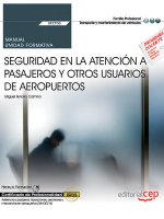 Manual. Seguridad en la atención a pasajeros y otros usuarios de aeropuertos (UF2703). Certificados