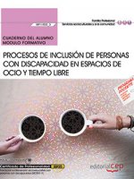 Cuaderno del alumno. Procesos de inclusión de personas con discapacidad en espacios de ocio y tiempo