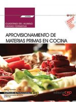 Cuaderno del alumno. Aprovisionamiento de materias primas en cocina (UF0054). Certificados de profes