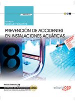 Manual. Prevención de accidentes en instalaciones acuáticas (MF0270_2). Certificados de profesionali