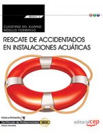 Cuaderno del alumno. Rescate de accidentados en instalaciones acuáticas (MF0271_2: Transversal). Cer