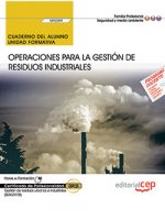 Cuaderno del alumno. Operaciones para la gestión de residuos industriales (UF0289). Certificados de