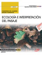 Cuaderno del alumno. Ecología e interpretación del paisaje (UF0733). Certificados de profesionalidad