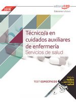 Técnico/a en cuidados auxiliares de enfermería. Servicios de salud. Test específicos Fecha de alta 1
