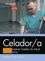 Celador/a. Instituto Catalán de Salud (ICS). Temario y test común