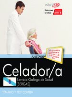 Celador. Servicio Gallego de Salud (SERGAS). Temario y test común