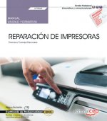 Manual. Reparación de impresoras (UF0865). Certificados de profesionalidad. Montaje y reparación de