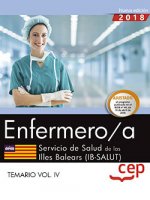 Enfermero/a. Servicio de Salud de las Illes Balears (IB-SALUT). Temario Vol. IV